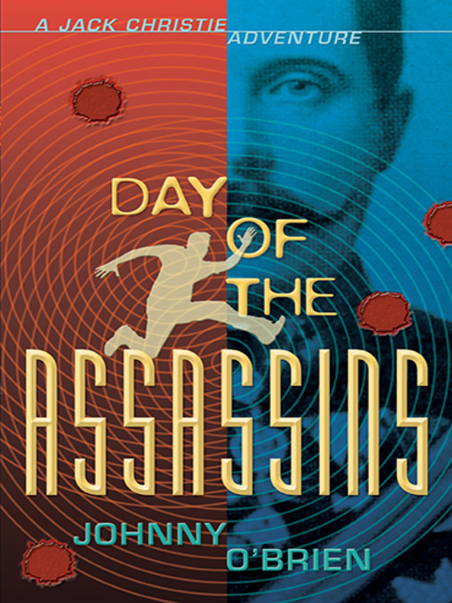 Title details for Day of the Assassins by Johnny O'Brien - Available